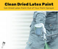 How do you clean a paint sprayer with dried paint?